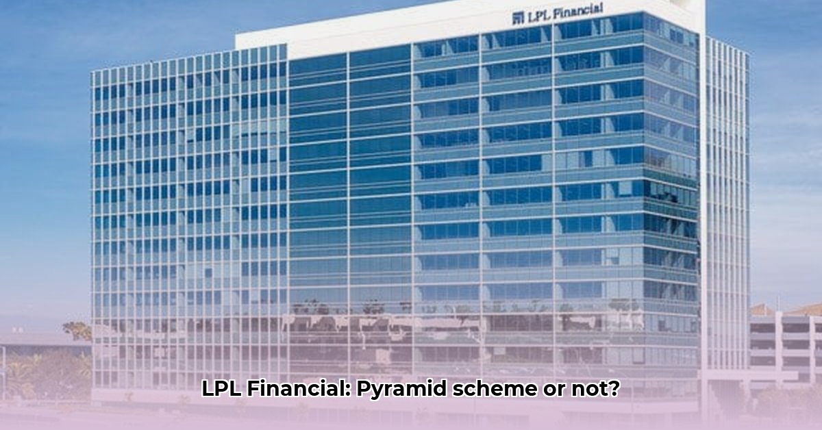 is-lpl-financial-a-pyramid-scheme